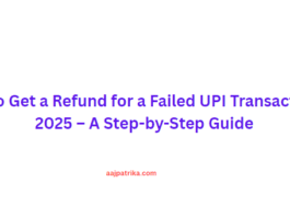 How to Get a Refund for a Failed UPI Transaction